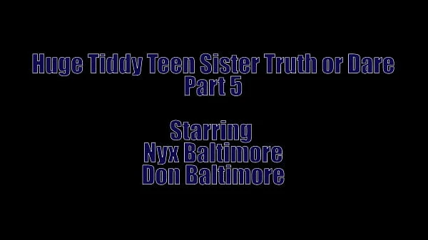 Huge Tiddy Teen StepSister Truth or Dare Part 4