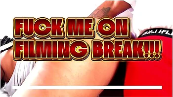 Fuck Me On Filming Break