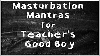 Joi Masturbation Mantras For Teachers Good Boy Xxx Erotic Audio With Aurality